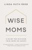 Wise Moms
