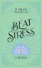 If I Really Wanted to Beat Stress I Would...