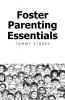 Foster Parenting Essentials