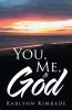 You Me & God