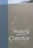 Walking with the Creator