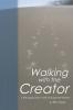 Walking with the Creator