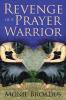 Revenge of a Prayer Warrior