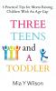 Three Teens and a Toddler