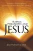 Science Philosophy and Jesus