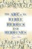 The Abcs of Bible Heroes and Heroines