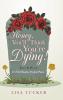 Honey You'll Think You're Dying!