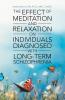 The Effect of Meditation and Relaxation on Individuals Diagnosed with Long-Term Schizophrenia