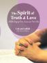 The Spirit of Truth & Love