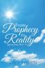 From Prophecy to Reality