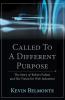 Called to a Different Purpose