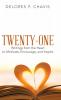 Twenty-One Writings from the Heart to Motivate Encourage and Inspire