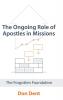 The Ongoing Role of Apostles in Missions