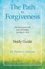 The Path to Forgiveness  Study Guide