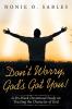 Don't Worry God's Got You!