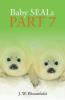 Baby Seals Part 7