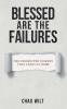 Blessed Are the Failures