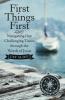 First Things First
