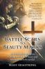 Battle Scars to Beauty Marks