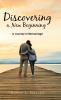 Discovering a New Beginning