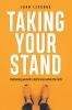 Taking Your Stand