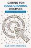 Caring for Souls Growing Disciples