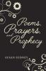 Poems Prayers And Prophecy