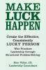 Make Luck Happen