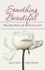 Something Beautiful