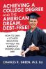 Achieving a College Degree and the American Dream Debt-Free!