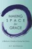 Making Space for Grace