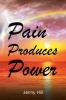 Pain Produces Power