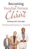 Becoming a Peculiar Person in Christ