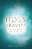 Holy Gravity