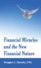 Financial Miracles  and the  New Financial Nature