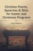 Christian Poems Speeches & Skits for Easter and Christmas Programs