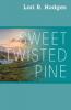 Sweet Twisted Pine