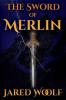 The Sword of Merlin