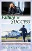 FAILURE = SUCCESS