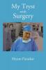 My Tryst with Surgery