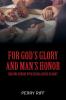 For God's Glory and Man's Honor