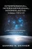 Interpersonal Interdimensional Intergalactic Volume VIII and IX