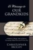 A Message to Our Grandkids