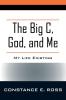 The Big C God and Me