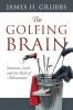 The Golfing Brain