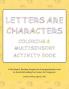 Letters are Characters
