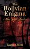 The Bolivian Enigma