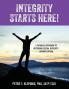 Integrity Starts Here! A Catholic Approach to Restoring Sexual Integrity.  Second Edition