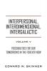 Interpersonal Interdimensional Intergalactic Volume V