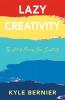Lazy Creativity